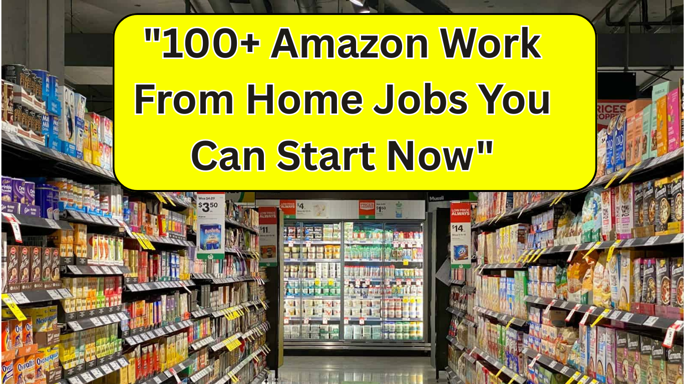 Read more about the article 100+ Amazon Work From Home Jobs You Can Start Now